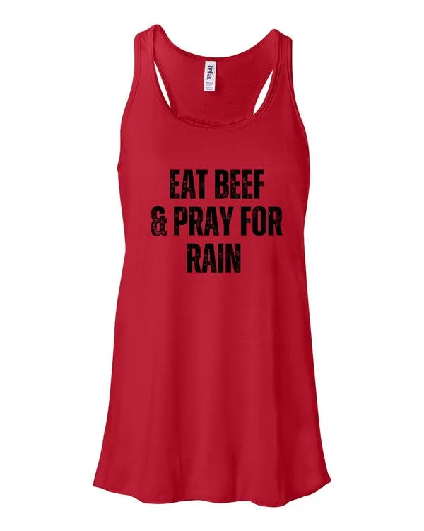 Eat Beef and Pray for Rain Graphic Tank