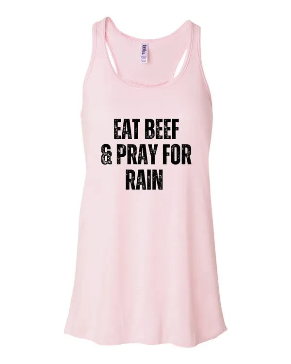 Eat Beef and Pray for Rain Graphic Tank