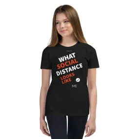 Social Distance   T-Shirt Youth Short Sleeve